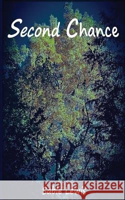 Second Chance Sable Lewis 9781537223872