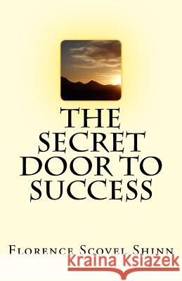 The Secret Door To Success Shinn, Florence Scovel 9781537224664