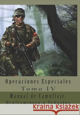 Manual de Camuflaje, Ocultamiento y Señuelos: Traducción al Español Van Jaag, Ares 9781537228341