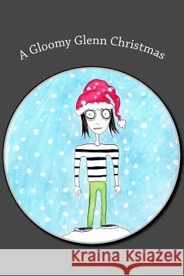 A Gloomy Glenn Christmas Whitney Ann Jordan 9781537234588