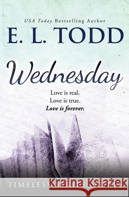 Wednesday E. L. Todd 9781537248264 Createspace Independent Publishing Platform