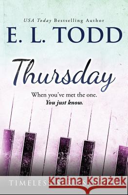 Thursday E. L. Todd 9781537248769 Createspace Independent Publishing Platform