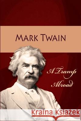 A Tramp Abroad Twain Mark 9781537253176