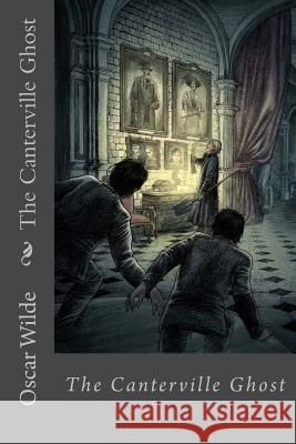 The Canterville Ghost Oscar Wilde Sara Lopez 9781537260853 Createspace Independent Publishing Platform