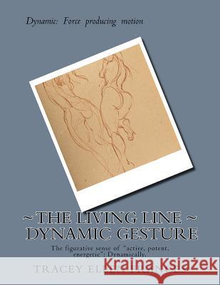 The Living Line Dynamic Gesture: The figurative sense of