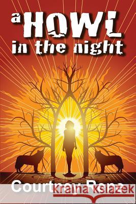 A Howl in the Night Courtney Rene 9781537263816 Createspace Independent Publishing Platform