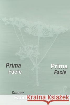 Prima Facie Gunnar Farinha 9781537267937