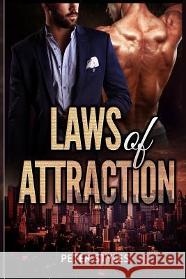 Laws of Attraction Peter Styles 9781537268385 Createspace Independent Publishing Platform