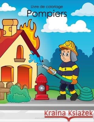 Livre de coloriage Pompiers 1 Nick Snels 9781537277158
