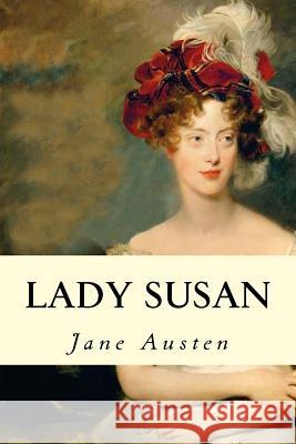 Lady Susan Jane Austen 9781537280981 Createspace Independent Publishing Platform