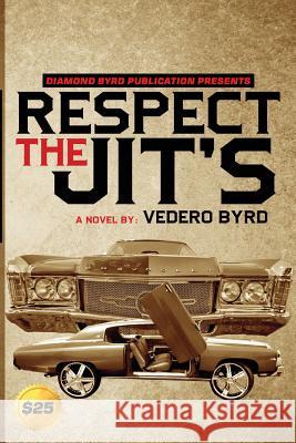 Respect The Jits Byrd, Vedero 9781537283388