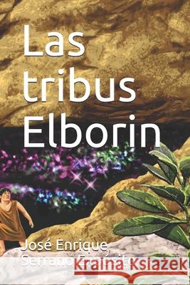 Las tribus Elborin Mateos Carreira, Miguel Ángel 9781537283623
