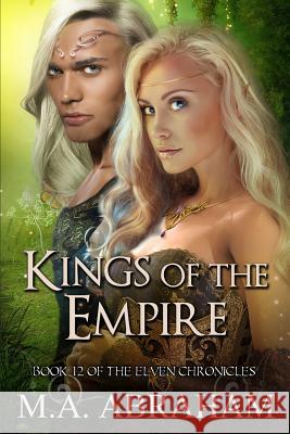 Kings of the Empire M. a. Abraham 9781537289618 Createspace Independent Publishing Platform