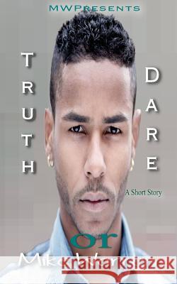 Truth Or Dare Warren, Mike 9781537298023 Createspace Independent Publishing Platform