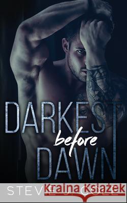 Darkest Before Dawn Stevie J. Cole 9781537301198 Createspace Independent Publishing Platform