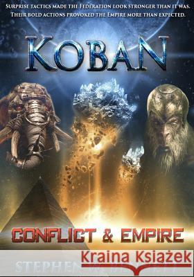 Koban: Conflict and Empire Stephen W. Bennett 9781537302539 Createspace Independent Publishing Platform