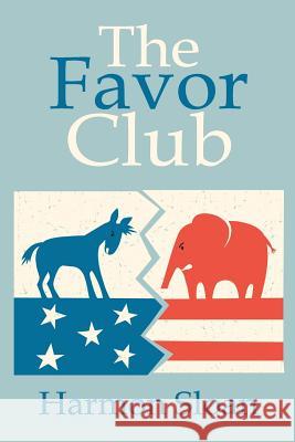 The FAVOR CLUB Sloan, Harmon 9781537305424