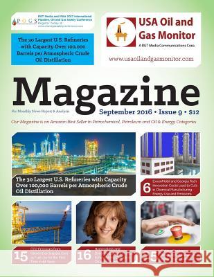 The 30 Largest U.S. Refineries with Capacity Over 100,000 Barrels: North American refiners- Less Profitable than European Refiners for the Second Quar Towolawi, Gloria 9781537306254 Createspace Independent Publishing Platform