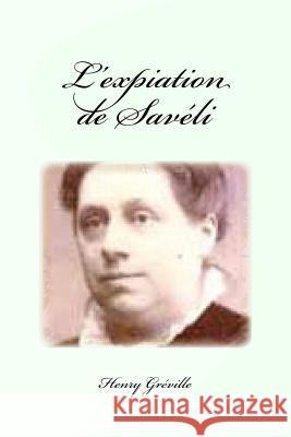 L'expiation de Savéli Saguez, Edinson 9781537306889 Createspace Independent Publishing Platform