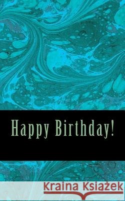 Happy Birthday! Happy Birthday! 9781537321691 Createspace Independent Publishing Platform