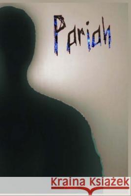 Pariah Allen Sullivan 9781537326092 Createspace Independent Publishing Platform