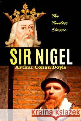 Sir Nigel Arthur Conan Doyle 9781537326191 Createspace Independent Publishing Platform