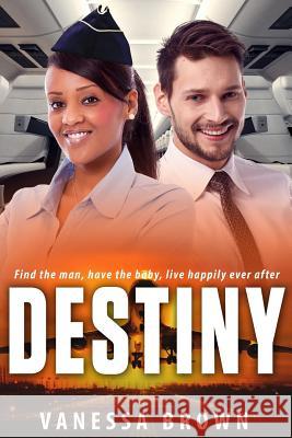 Destiny: A Billionaire Pregnancy BWWM Romance Augustine, Gemma 9781537330440