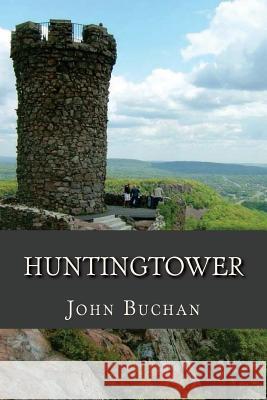 Huntingtower John Buchan Ravell 9781537331386 Createspace Independent Publishing Platform