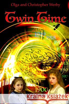 Twin Time Christopher Werby, Olga Werby 9781537340531