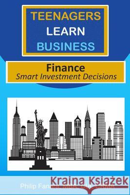 Finance: Smart Investment Decisions Teenagers Lear Stephen Gonzaga 9781537340821 Createspace Independent Publishing Platform