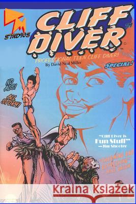 Cliff Diver, Professional Teen Cliff Diver David Neal Miller 9781537361437