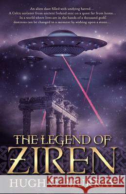 The Legend of Ziren Hugh G. Murray 9781537366548