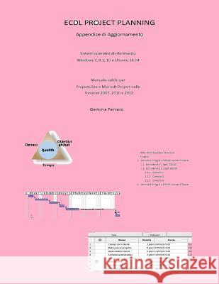 Ecdl Project Planning.: Appendice di aggiornamento Gemma Ferrero 9781537367019