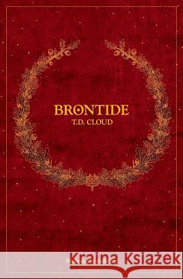 Brontide Ambisun                                  T. D. Cloud 9781537377223 Createspace Independent Publishing Platform