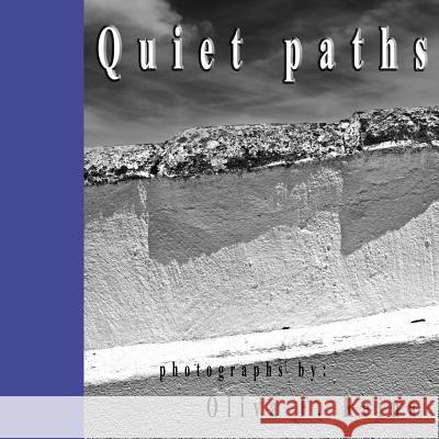 Quiet paths Guzman, Fernando Portillo 9781537387000