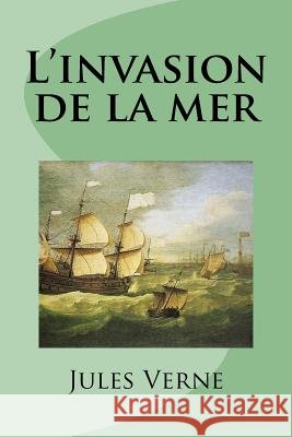 L'invasion de la mer Saguez, Edinson 9781537387970