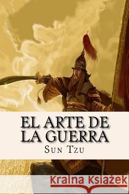 El Arte de la Guerra Sun Tzu 9781537388762 Createspace Independent Publishing Platform