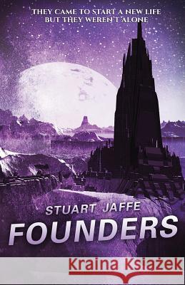 Founders Stuart Jaffe 9781537390949 Createspace Independent Publishing Platform