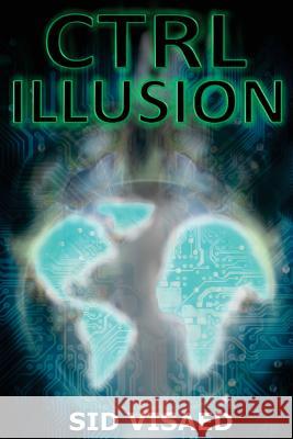 CTRL Illusion Davies, Simon 9781537393476 Createspace Independent Publishing Platform