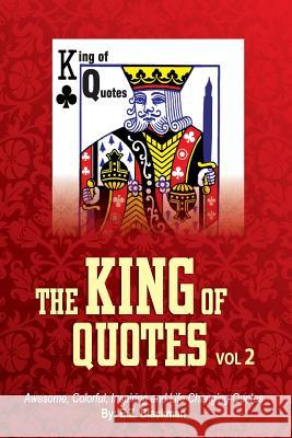 The King of Quotes - Volume 2 E. Z. Blackman 9781537394268 Createspace Independent Publishing Platform