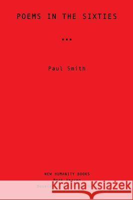 Poems in the Sixties Paul Smith 9781537400440 Createspace Independent Publishing Platform