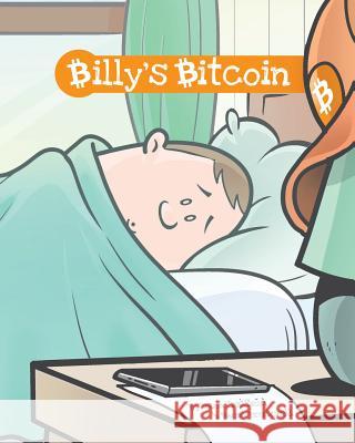 Billy's Bitcoin Naomi Brockwell Jason Chatfield 9781537412757