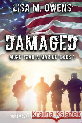 Damaged Lisa M. Owens 9781537420417 Createspace Independent Publishing Platform