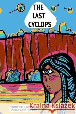 The Last Cyclops Sarah Goodno 9781537421643 Createspace Independent Publishing Platform