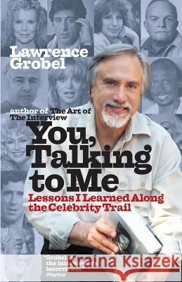 You, Talking To Me Grobel, Lawrence 9781537422312 Createspace Independent Publishing Platform