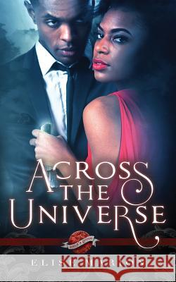 Across the Universe Elise Marion 9781537422374 Createspace Independent Publishing Platform