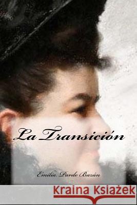 La Transición Cedeno, Yasmira 9781537425399 Createspace Independent Publishing Platform