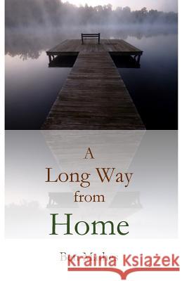 A Long Way from Home Ben Mathes 9781537431604 Parson's Porch