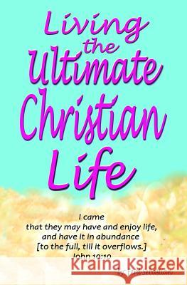 Living the Ultimate Christian Life Ferd Sebastian 9781537436876