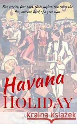 Havana Holiday Jennifer Mueller 9781537439129